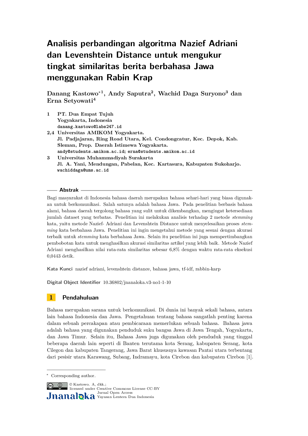 JURIS Analisis Perbandingan Algoritma Nazief Adriani dan Levenshtein Distance untuk mengukur Tingkat Similaritas Berita Menggunakan Rabin Krap Studi Kasus Berita Berbahasa Jawa