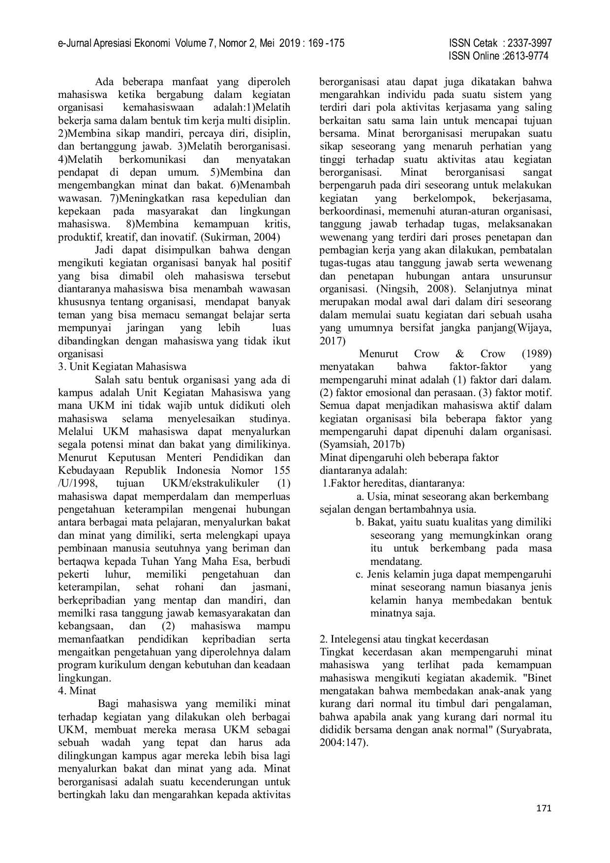JURIS An Analysis of Factors That Affecting Student s Interest in Following the Student Activity Units of STMIK Jayanusa