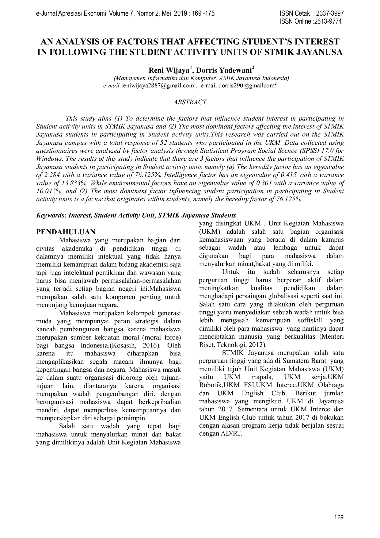 JURIS An Analysis of Factors That Affecting Student s Interest in Following the Student Activity Units of STMIK Jayanusa