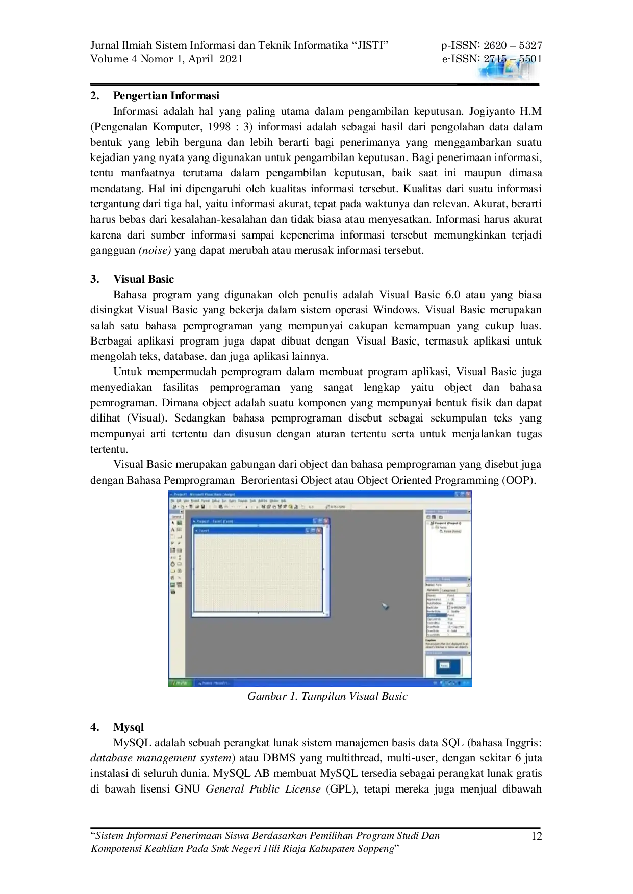 JURIS Sistem Informasi Penerimaan Siswa Berdasarkan Pemilihan Program Studi Dan Kompotensi Keahlian Pada Smk Negeri 1lili Riaja Kabupaten Soppeng