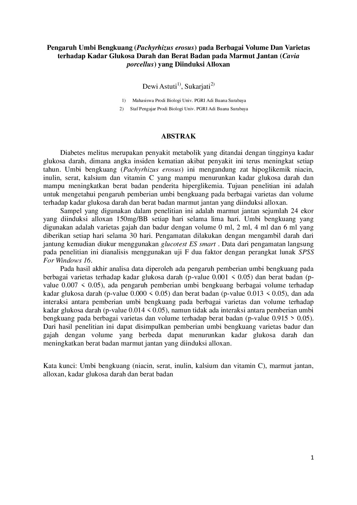 JURIS Pengaruh Umbi Bengkuang Pachyrhizus erosus pada Berbagai Volume Dan Varietas terhadap Kadar Glukosa Darah dan Berat Badan pada Marmut Jantan Cavia porcellus yang Diinduksi Alloxan