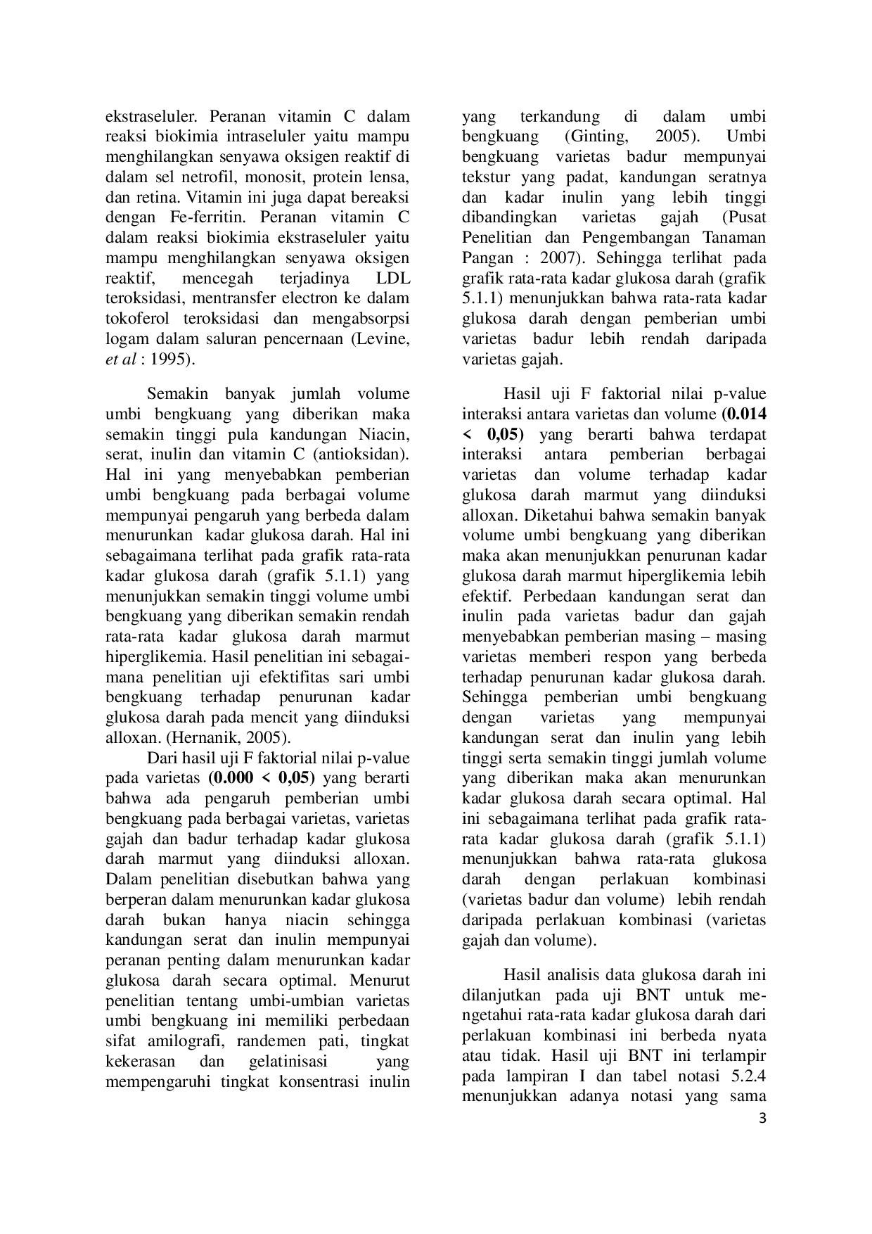 JURIS Pengaruh Umbi Bengkuang Pachyrhizus erosus pada Berbagai Volume Dan Varietas terhadap Kadar Glukosa Darah dan Berat Badan pada Marmut Jantan Cavia porcellus yang Diinduksi Alloxan