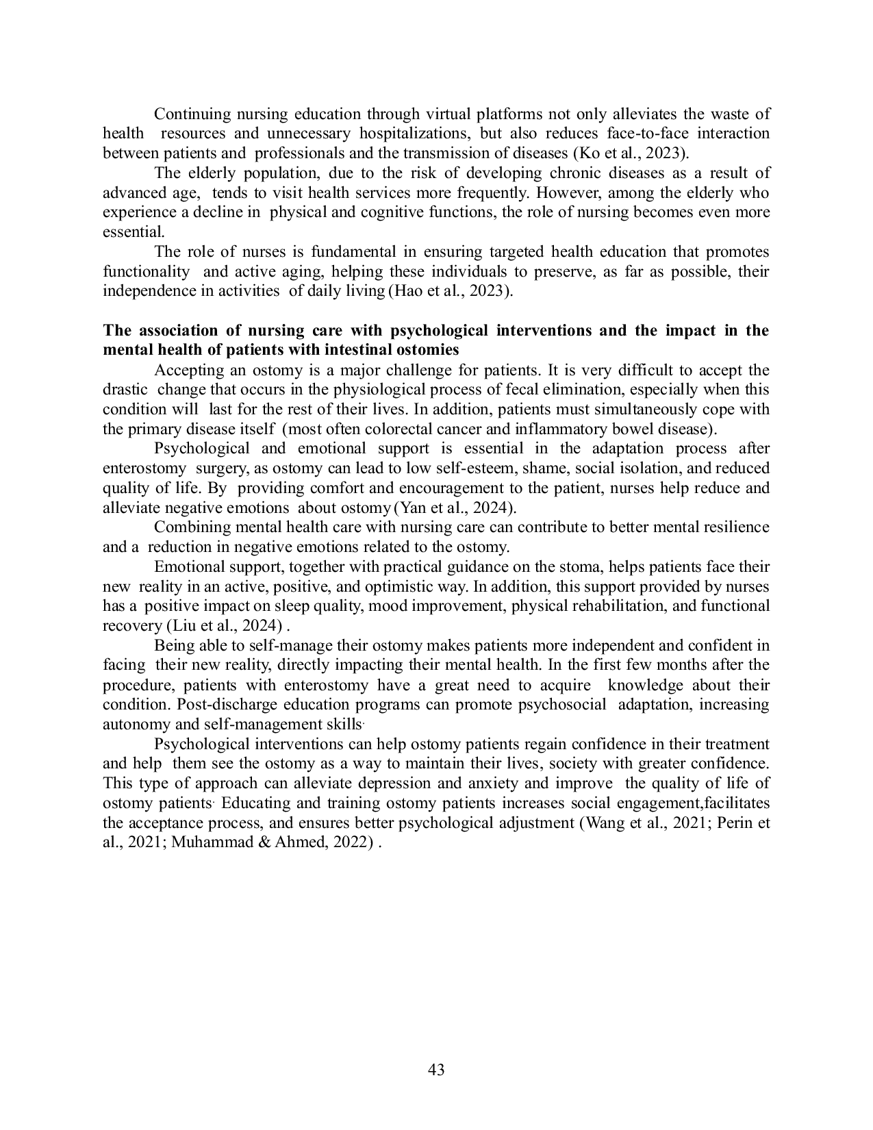 JURIS Contributions of Nursing to the Education and Promotion of Self Care in Patients with Intestinal Ostomy an Integrative Review