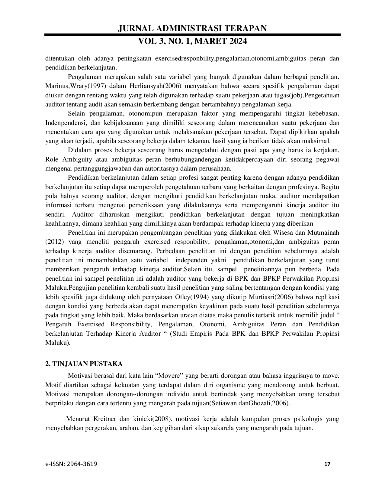 JURIS Pengaruh Exercised Responsibility Pengalaman Otonomi Ambiguitas Peran Dan Pendidikan Berkelanjutan Terhadap Kinerja Auditor Studi Empiris Pada BPK Dan BPKP Perwakilan Propinsi Maluku