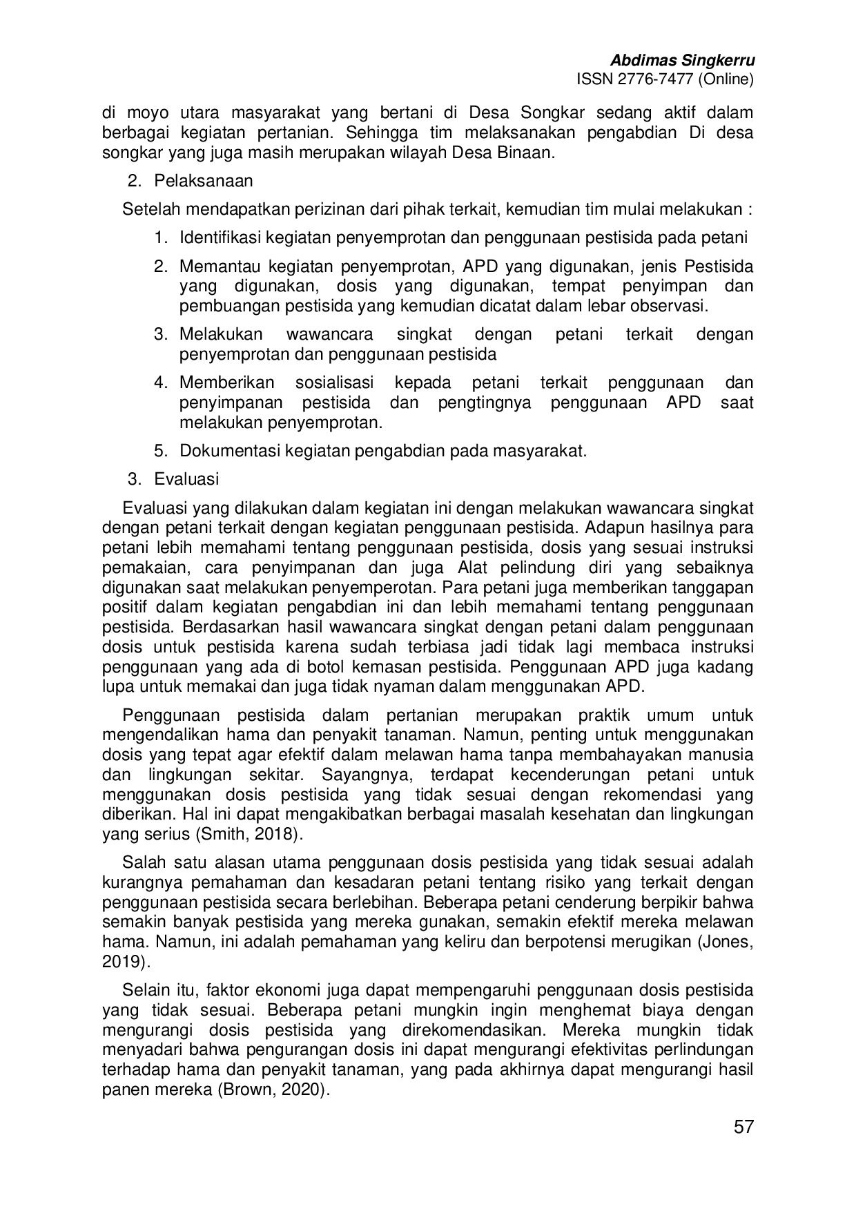 JURIS Sosialisasi dan Identifikasi Bahaya Pestisida dan Cara Penggunaan Yang Aman Bagi Petani Dalam Budidaya Tanaman Pangan di Moyo Utara