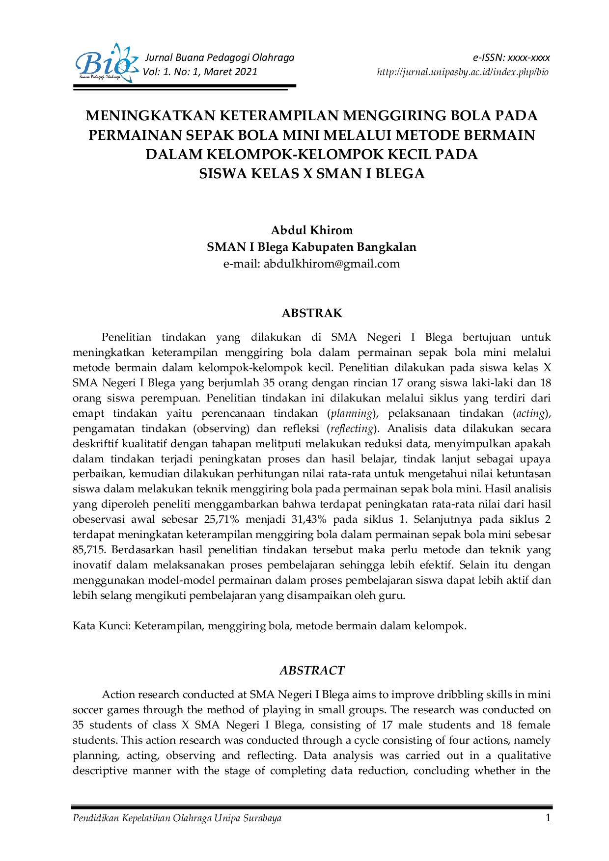JURIS Meningkatkan Keterampilan Menggiring Bola Pada Permainan Sepak Bola Mini Melalui Metode Bermain Dalam Kelompok Kelompok Kecil Pada Siswa Kelas X SMAN I Blega