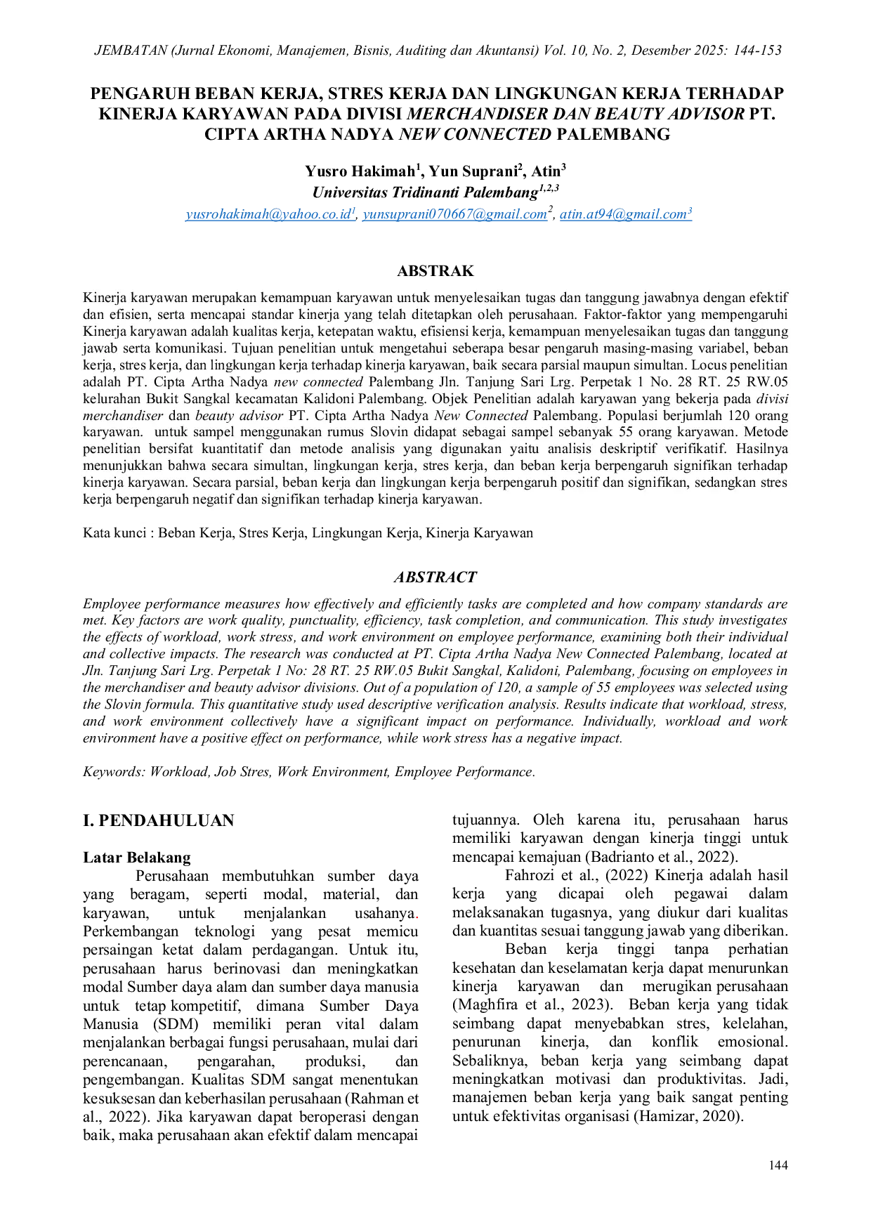 JURIS Pengaruh Beban Kerja Stres Kerja Dan Lingkungan Kerja Terhadap Kinerja Karyawan Pada Divisi Merchandiser Dan Beauty Advisor Pt Cipta Artha Nadya New Connected Palembang