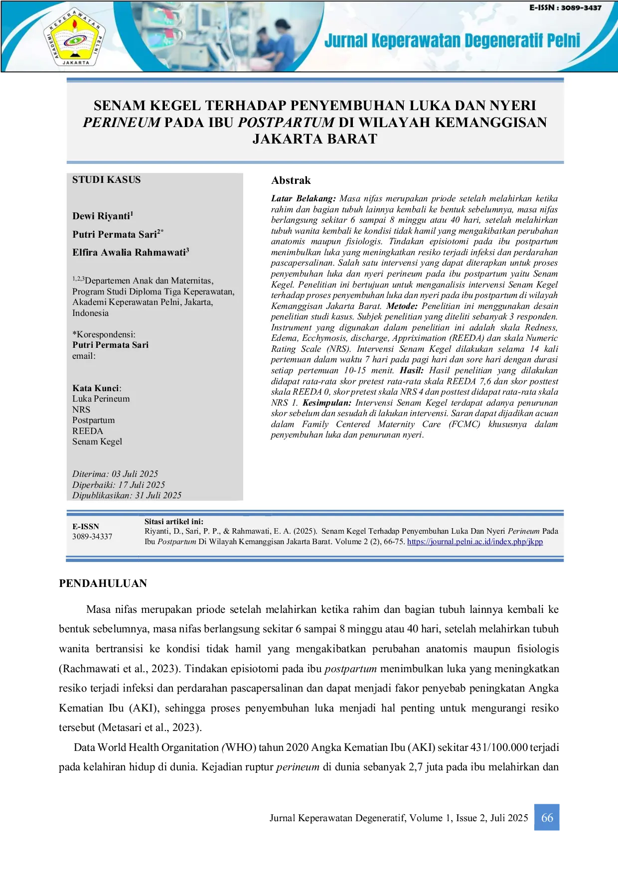 JURIS Senam Kegel Terhadap Penyembuhan Luka Dan Nyeri Perineum Pada Ibu Postpartum Di Wilayah Kemanggisan Jakarta Barat