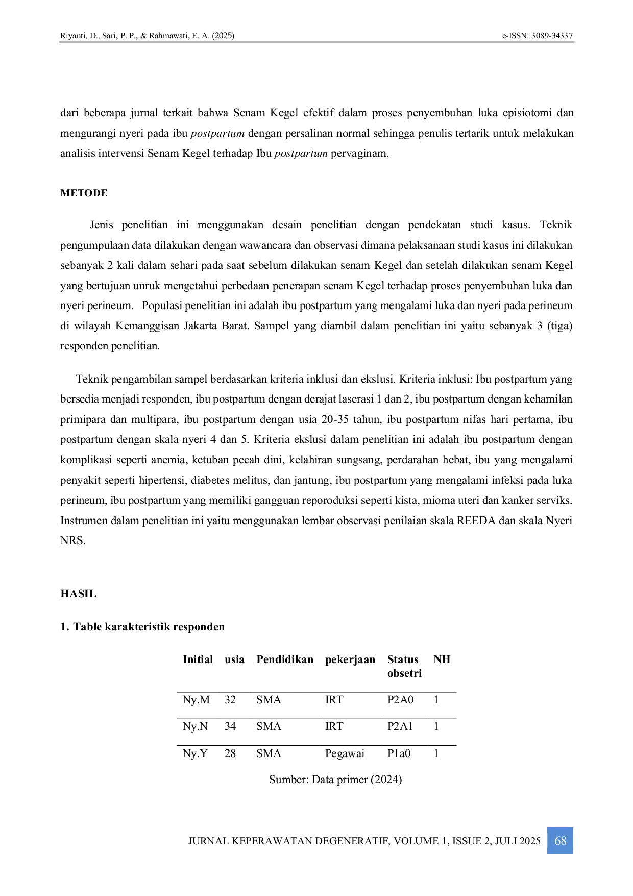 JURIS Senam Kegel Terhadap Penyembuhan Luka Dan Nyeri Perineum Pada Ibu Postpartum Di Wilayah Kemanggisan Jakarta Barat