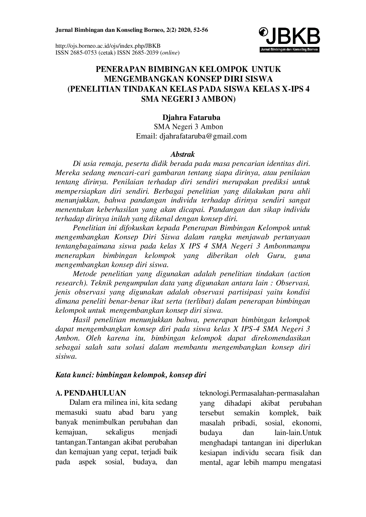 juris Penerapan Bimbingan Kelompok Untuk Mengembangkan Konsep Diri Siswa Penelitian Tindakan Kelas Pada Siswa Kelas X IPS 4 Sma Negeri 3 Ambon