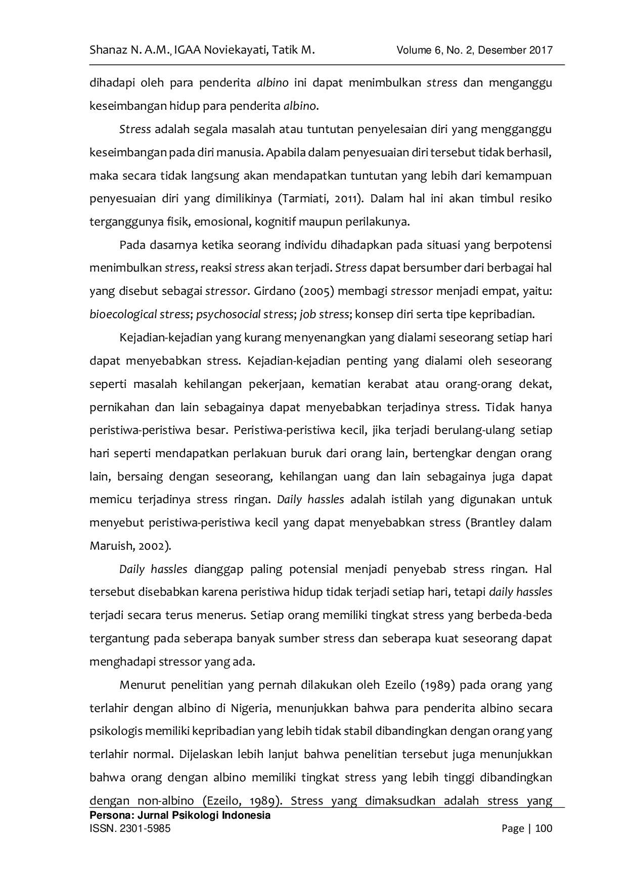 JURIS Efektivitas Expressive Writing Therapy dalam Menurunkan Tingkat Stress pada Remaja dengan Albinisme Ditinjau dari Tipe Kepribadian Introvert dan Ekstrovert