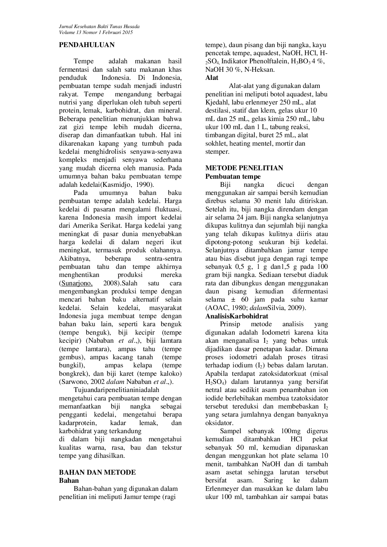 JURIS PENGARUH PENAMBAHAN VARIASI BERAT JAMUR TEMPE RhizopusOligosporus TERHADAP KUALITAS TEMPE BIJI NANGKA ArtocarpusheterophyllusLam