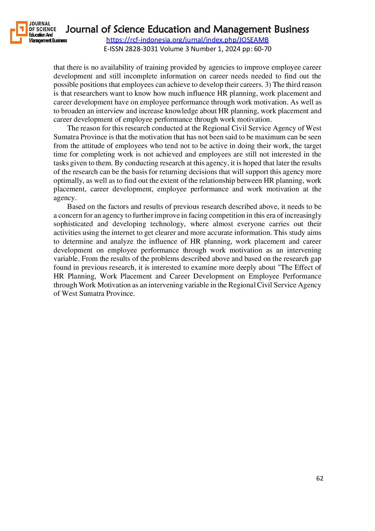 JURIS The Influence Of HR Planning Work Placement And Career Development On Employee Performance Through Work Motivation As An Intervening Variable In The Regional Civil Service Agency Of West Sumatra Prov