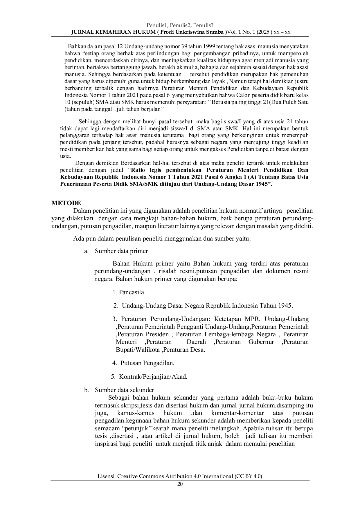 JURIS RATIO LEGIS PEMBENTUKAN PERATURAN MENTERI PENDIDIKAN DAN KEBUDAYAAN REPUBLIK INDONESIA NOMOR 1 TAHUN 2021 PASAL 6 ANGKA 1 a TENTANG BATAS USIA PENERIMAAN PESERTA DIDIK SMA SMK DITINJAU BERDASARKAN U