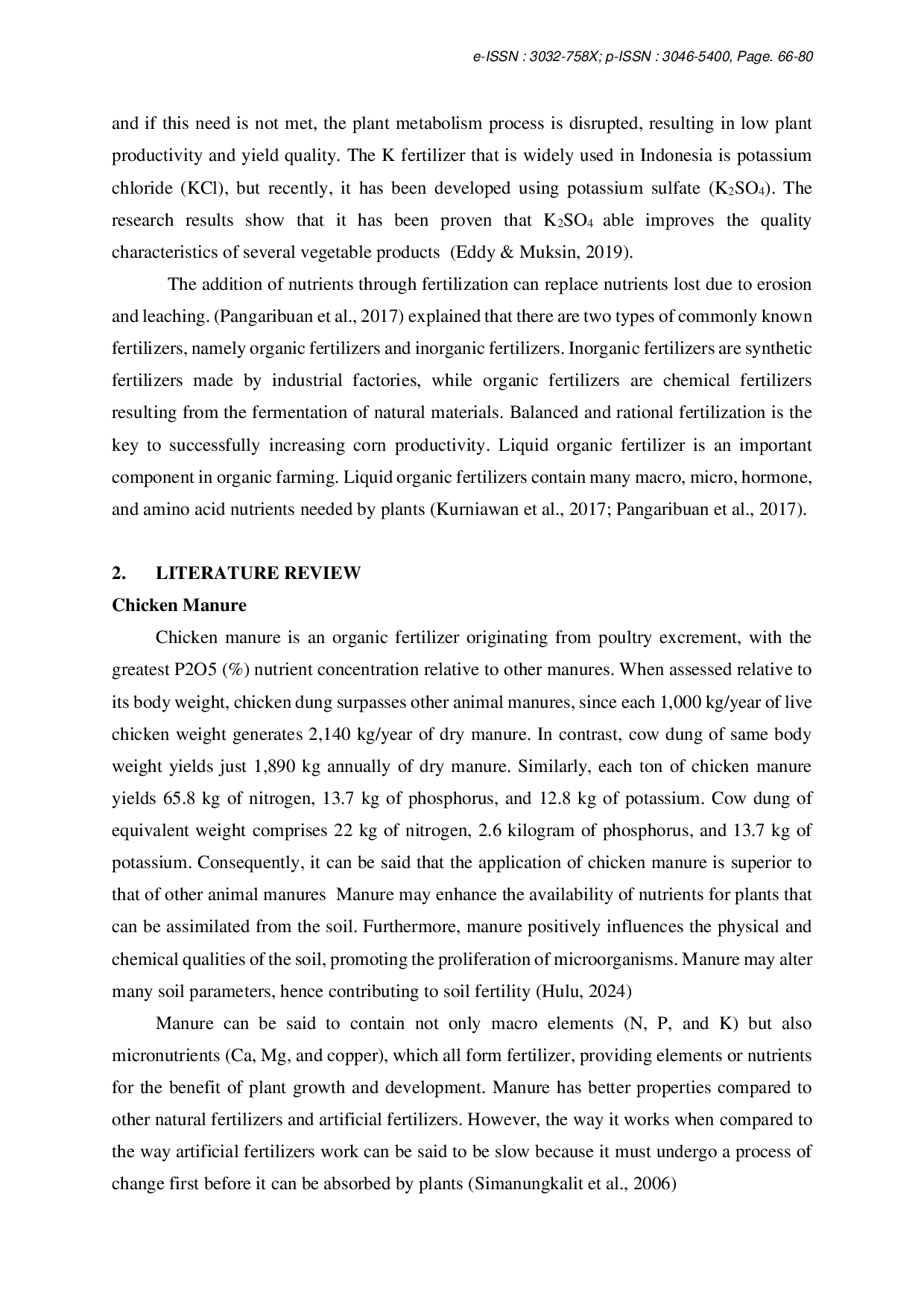 JURIS The Effect of Potassium Fertilizer and Chicken Manure on the Growth and Production and Potassium Absorption of Sweet Corn Plants Zea mays saccharata Sturt