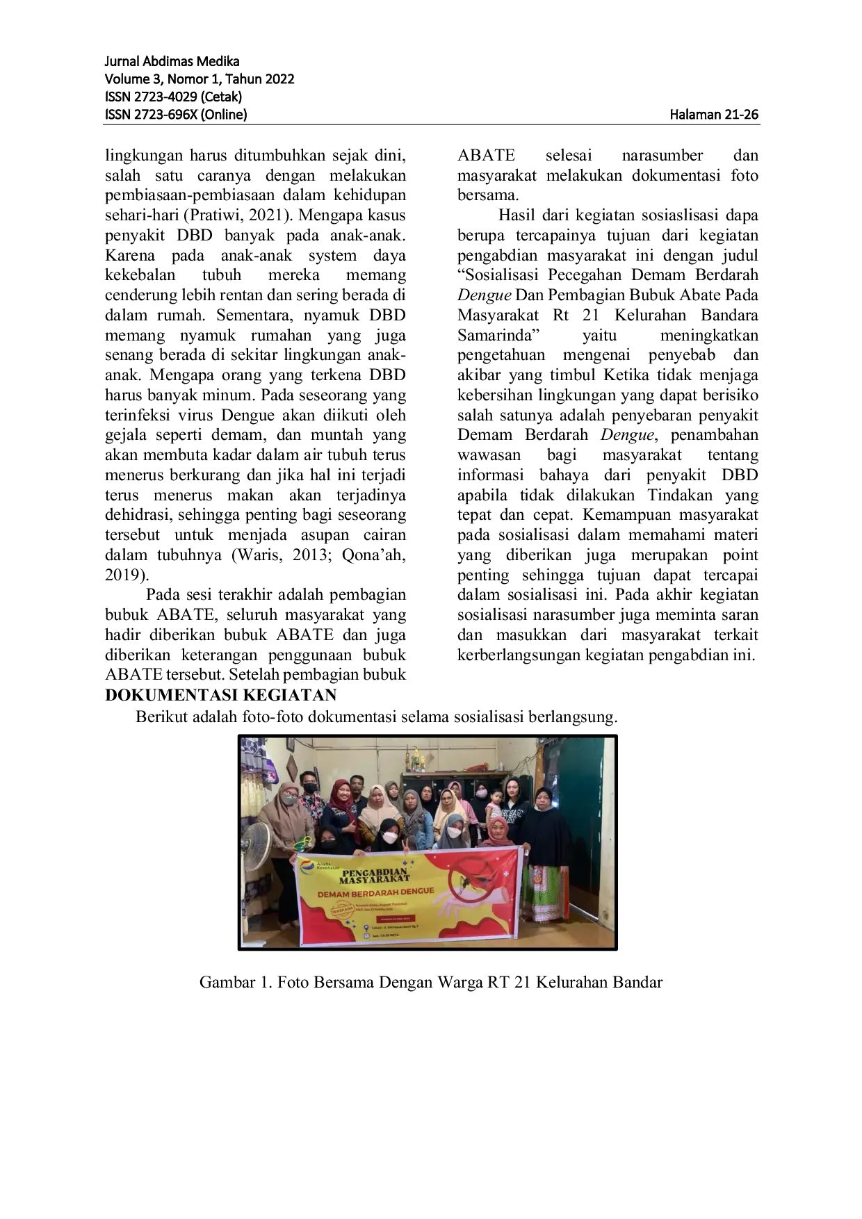 JURIS Sosialisasi Pencegahan Demam Berdarah Dengue Dan Pembagian Bubuk Abate Pada Masyarakat Rt 21 Kelurahan Bandara Samarinda