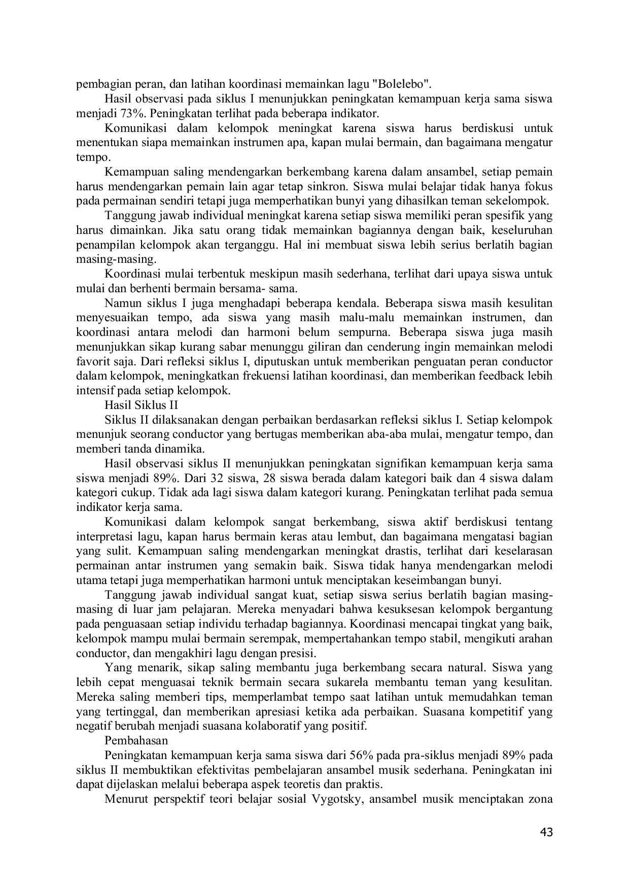 JURIS Penerapan Pembelajaran Ansambel Musik Sejenis Pianika untuk Meningkatkan Kerja Sama pada Siswa Kelas 8 di SMPN 5 Kupang