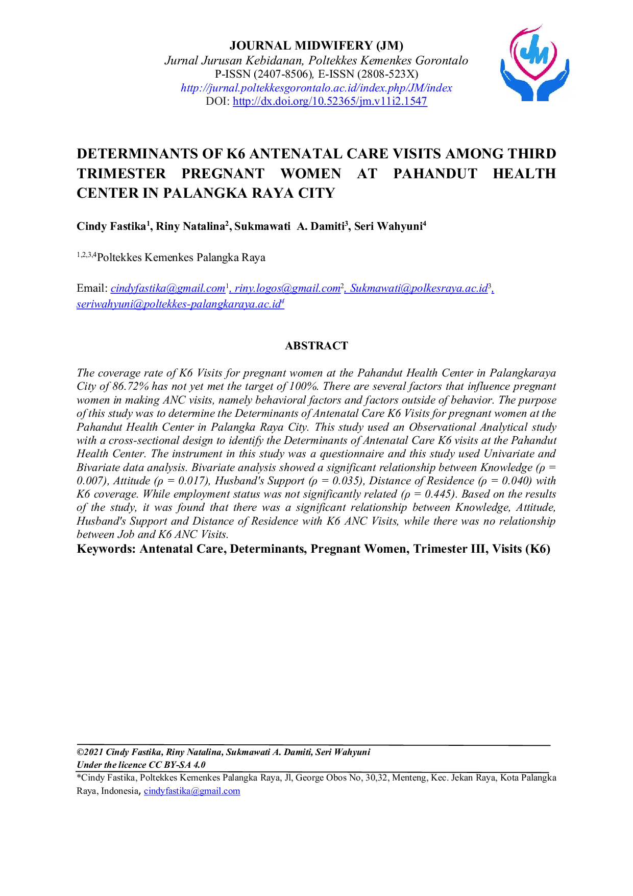 JURIS Determinants Of K6 Antenatal Care Visits Among Third Trimester Pregnant Women At Pahandut Health Center In Palangka Raya City
