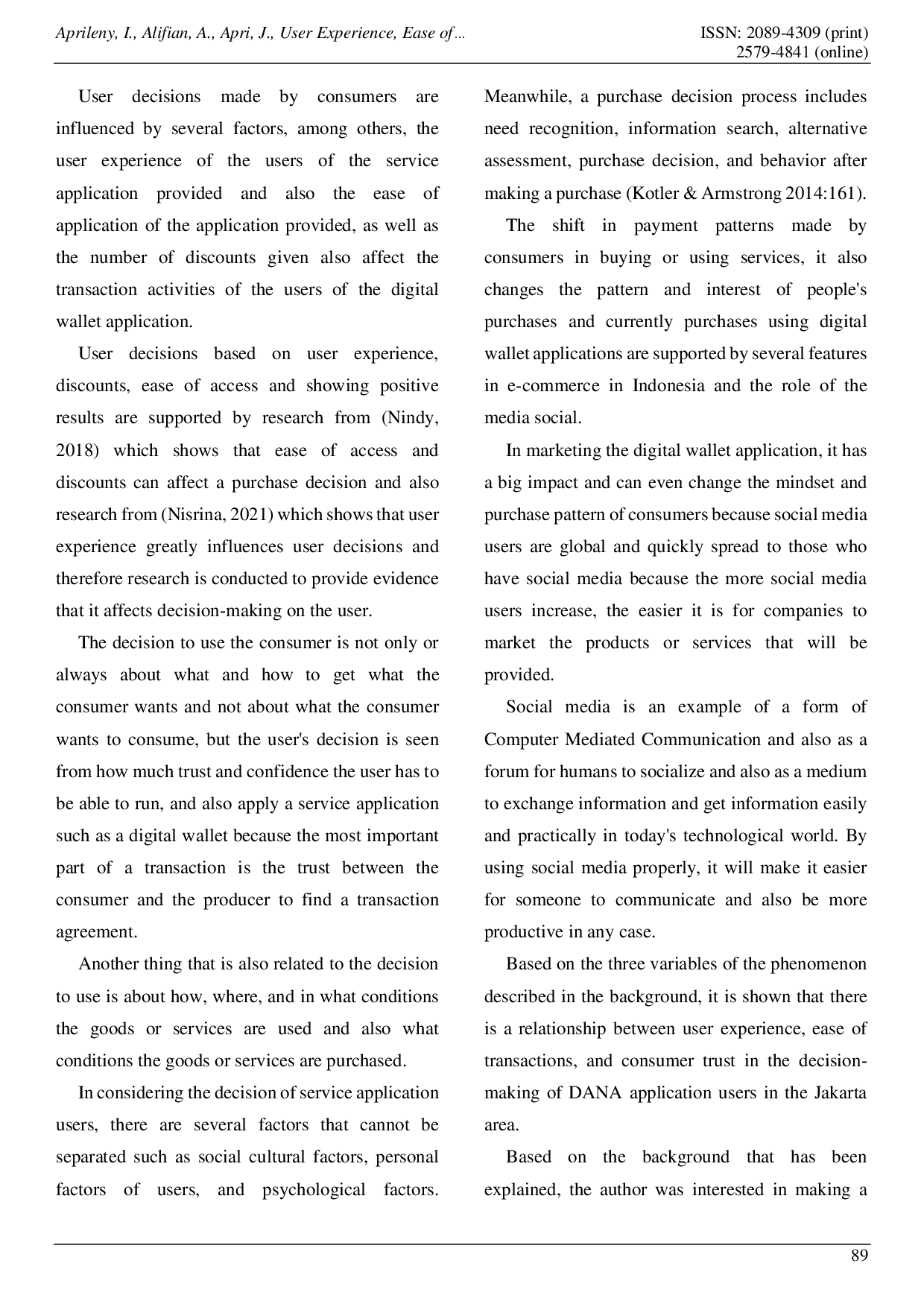 juris User Experience Ease of Transactions and Consumers Trust Towards Decisions Use of the Fund Application Study of Dana Application Users in Central Jakarta