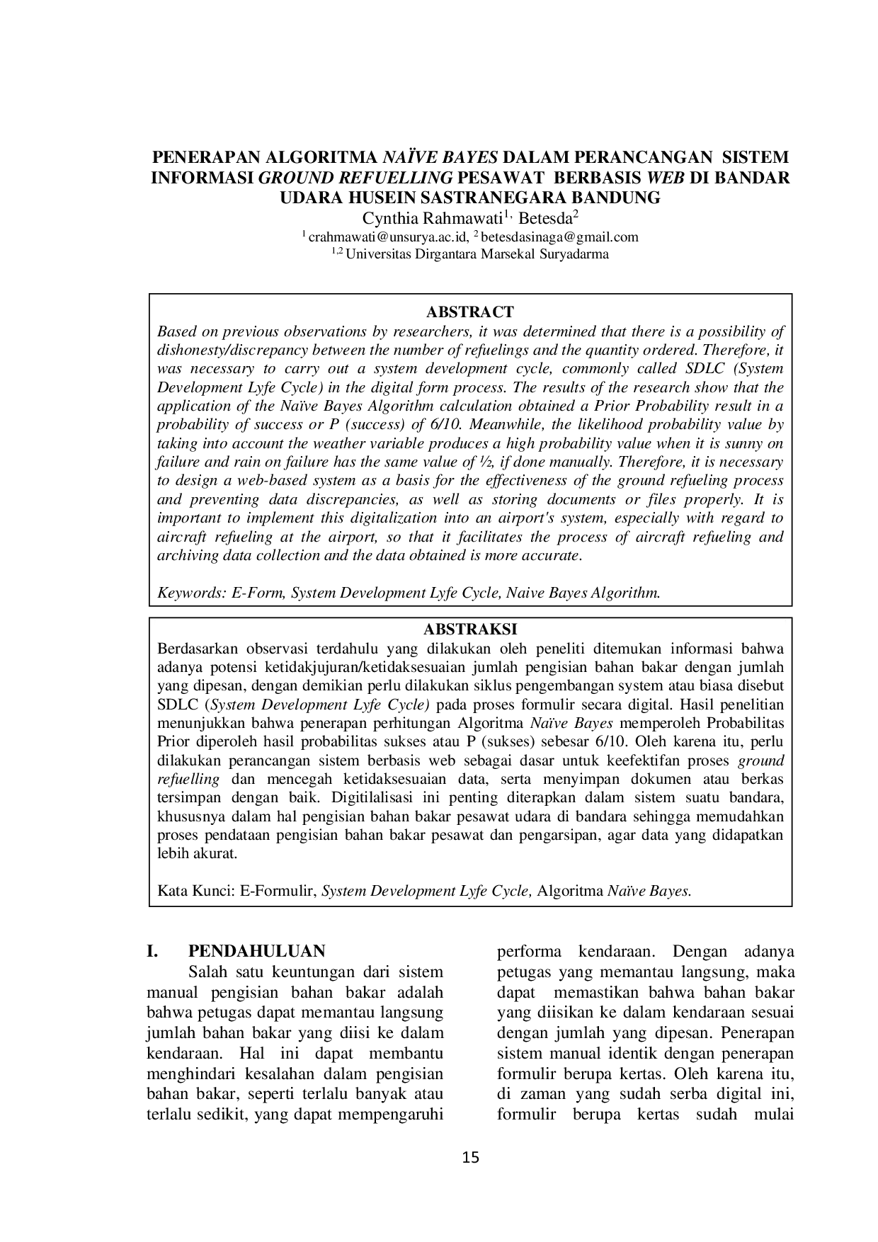 JURIS Penerapan Algoritma Na ve Bayes dalam Perancangan Sistem Informasi Ground Refuelling Pesawat Berbasis Web di Bandar Udara Husein Sastranegara Bandung