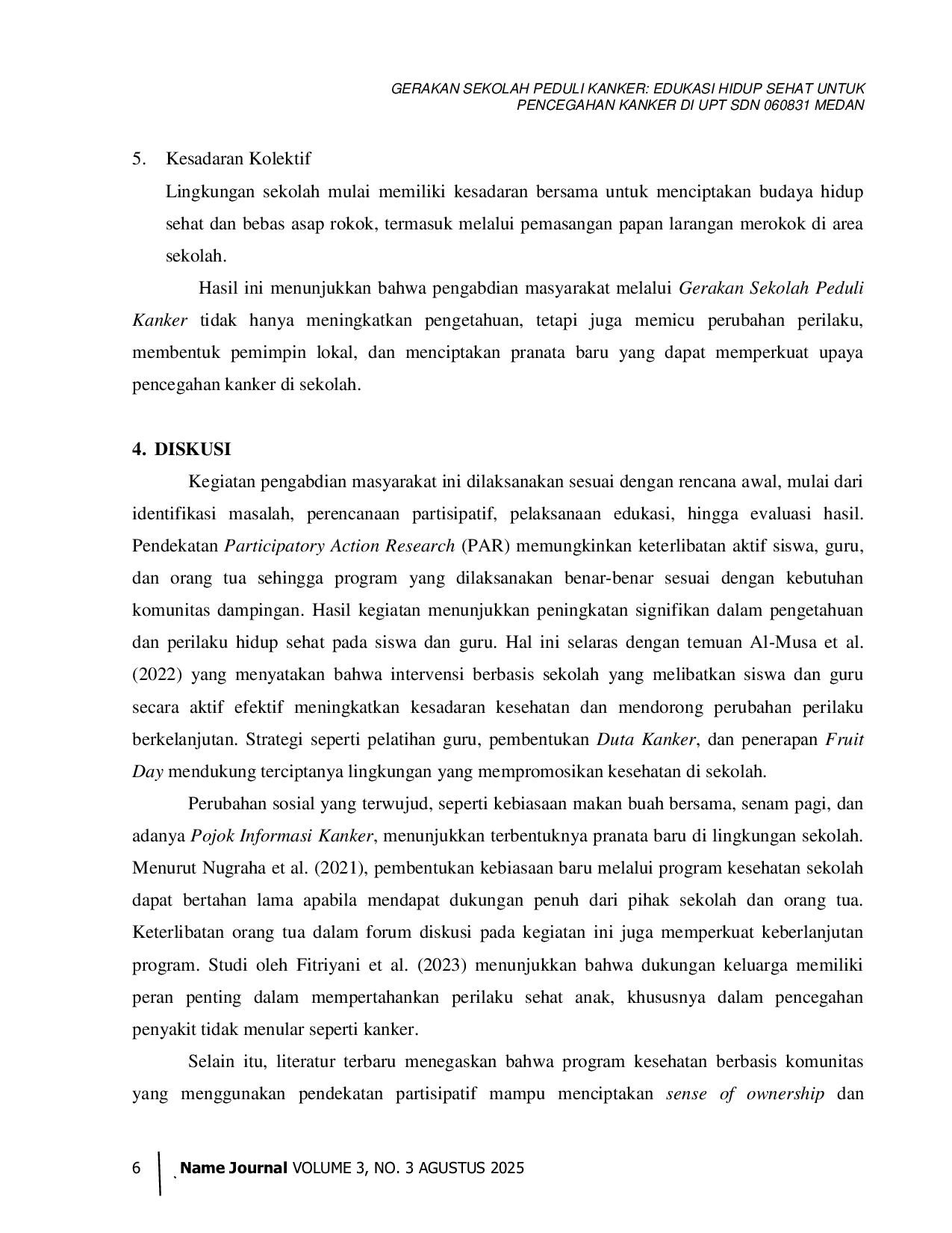 JURIS Gerakan Sekolah Peduli Kanker Edukasi Hidup Sehat Untuk Pencegahan Kanker Di UPT SDN 060831 Medan