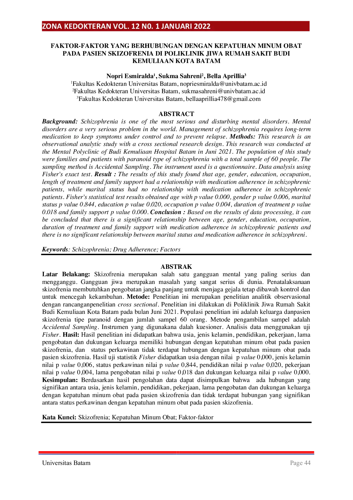 JURIS Faktor Faktor yang Berhubungan Dengan Kepatuhan Minum Obat Pada Pasien Skizofrenia Di Poliklinik Jiwa Rumah Sakit Budi Kemuliaan Kota Batam