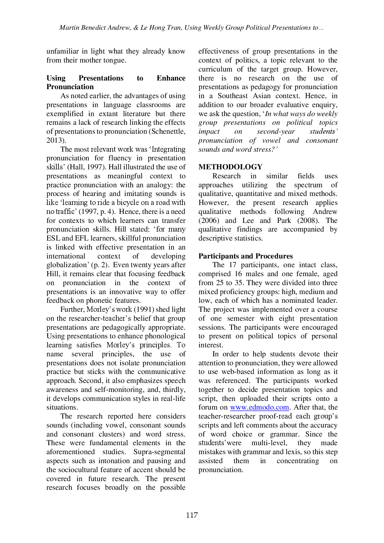 juris Using Weekly Group Political Presentations to Enhance the Phonological Learning of Second Year English Major Students at a University in Vietnam