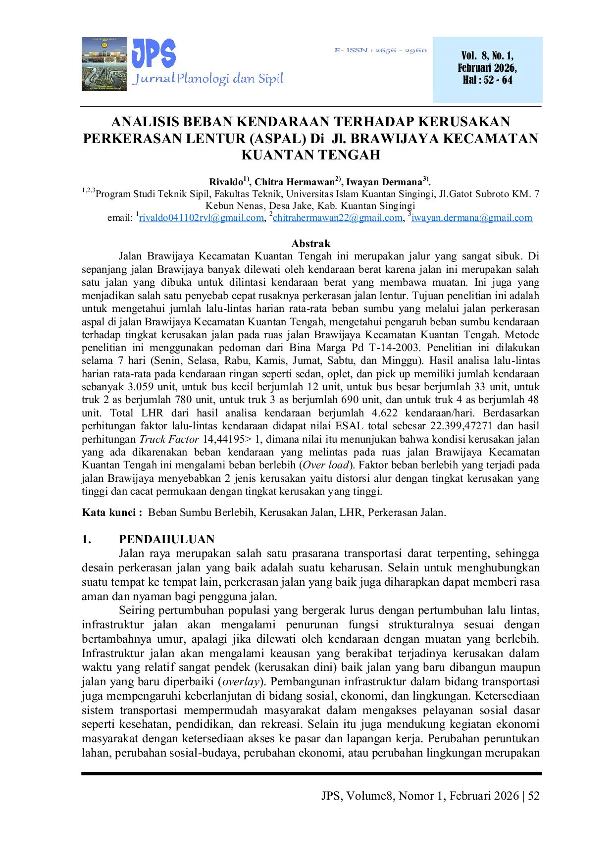 JURIS ANALISIS BEBAN KENDARAAN TERHADAP KERUSAKAN PERKERASAN LENTUR ASPAL Di Jl BRAWIJAYA KECAMATAN KUANTAN TENGAH