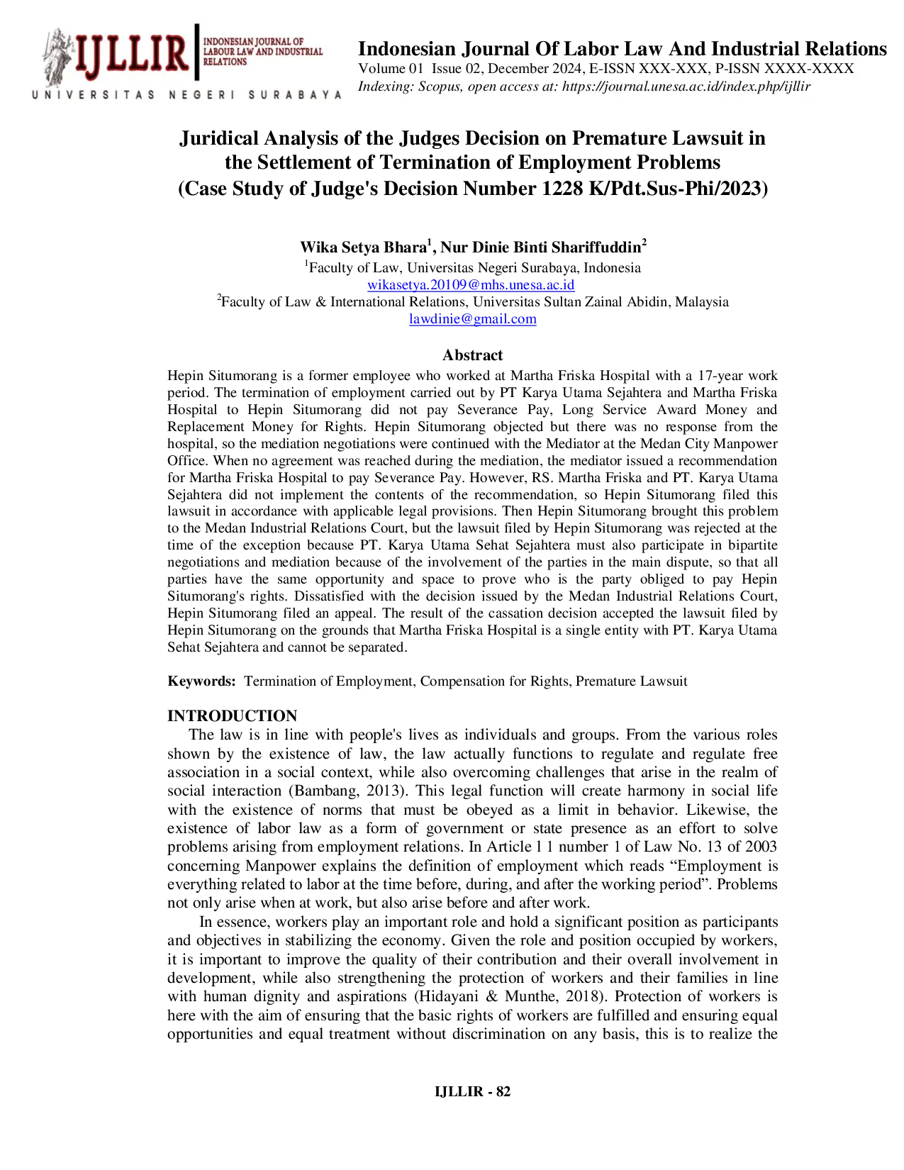 JURIS Juridical Analysis of the Judges Decision on Premature Lawsuit in the Settlement of Termination of Employment Problems Case Study of Judge s Decision Number 1228 K Pdt Sus Phi 2023