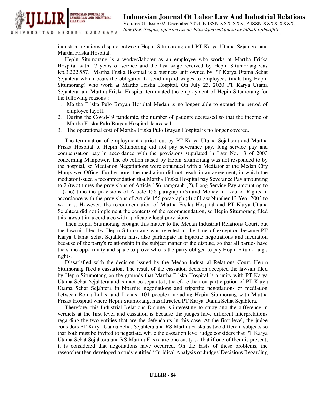 JURIS Juridical Analysis of the Judges Decision on Premature Lawsuit in the Settlement of Termination of Employment Problems Case Study of Judge s Decision Number 1228 K Pdt Sus Phi 2023
