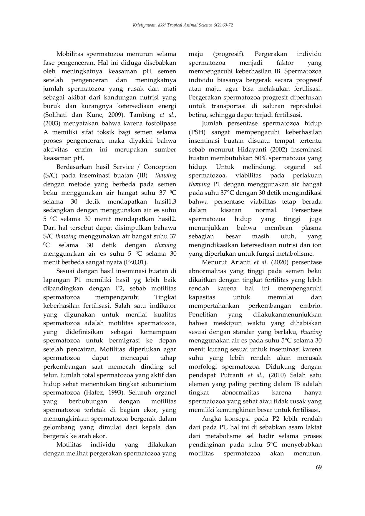 JURIS Pengaruh Perbedaan Metode Thawing Terhadap Kualitas Semen Beku Dan Keberhasilan Inseminasi Buatan Pada Sapi Pfh Di Kecamatan Tengaran Kabupaten Semarang