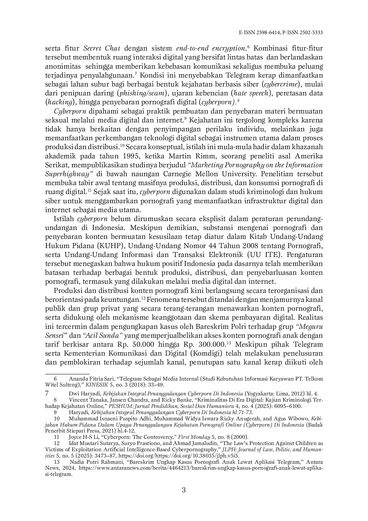 JURIS Analyzing the Typology and Modus Operandi of Cyberporn Perpetrators on the Telegram Platform from the Perspective of Indonesian Criminal Law
