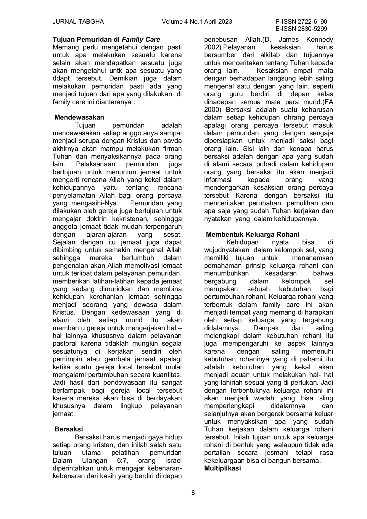 JURIS Strategi Pemuridan Di Family Care Yang Efektif Untuk Meningkatkan Kuantitas Jemaat Dan Implementasinya Di Gereja Bethel Indonesia Tabgha Sekupang