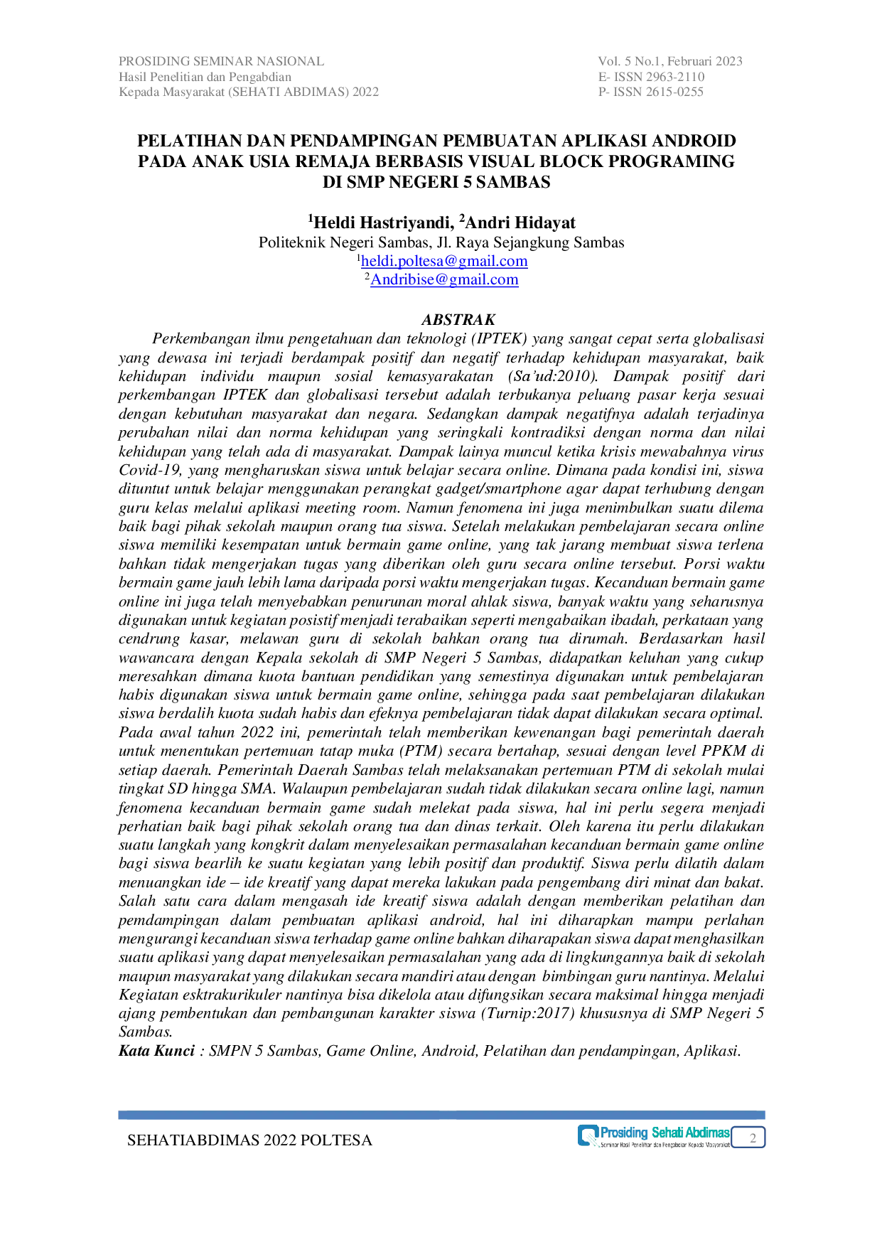 juris Pelatihan dan Pendampingan Pembuatan Aplikasi Android pada Anak Usia Remaja Berbasis Visual Block Programing di SMP Negeri 5 Sambas
