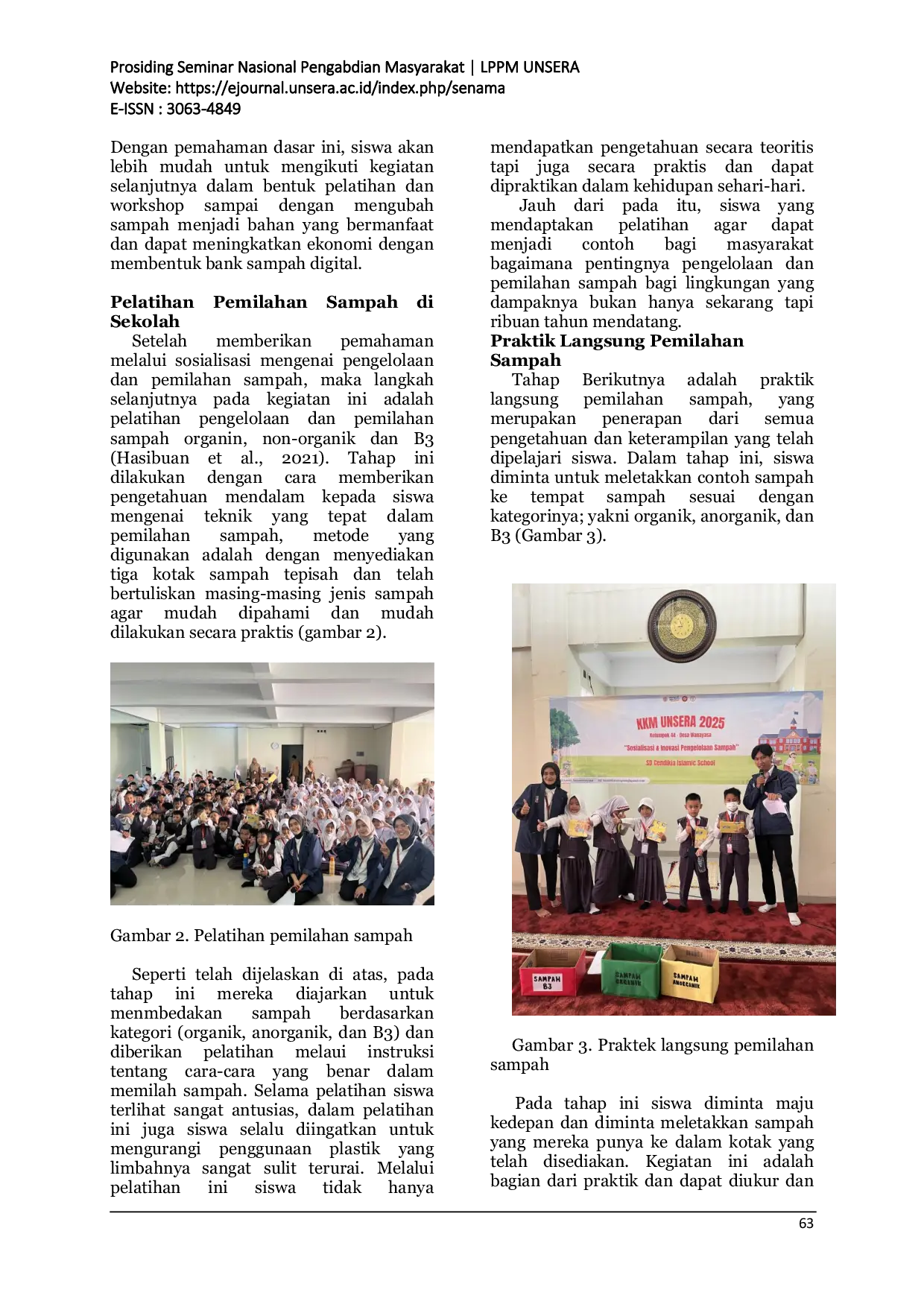 JURIS Meningkatkan Keperdulian Terhadap Lingkungan Melalui Sosialisasi dan Pelatihan Pengelolaan Sampah Organik Non Organik serta B3 di SD Cendekia Islamic School