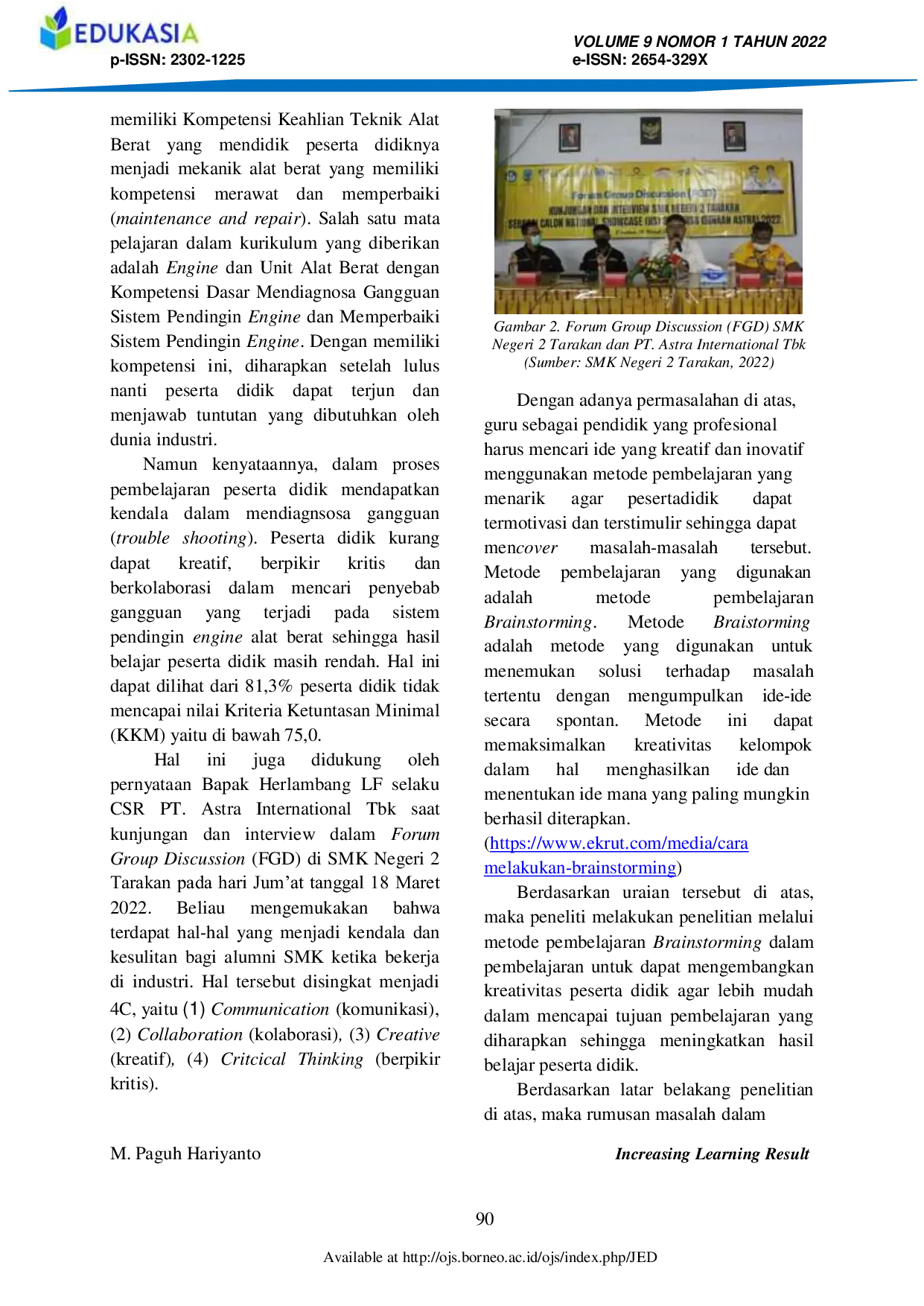 JURIS Peningkatan Hasil Belajar Mata Pelajaran Engine Dan Unit Alat Berat Materi Mendiagnosa Gangguan Sistem Pendingin Engine Melalui Metode Pembelajaran Brainstorming Pada Peserta Didik Kelas Xii Teknik Al