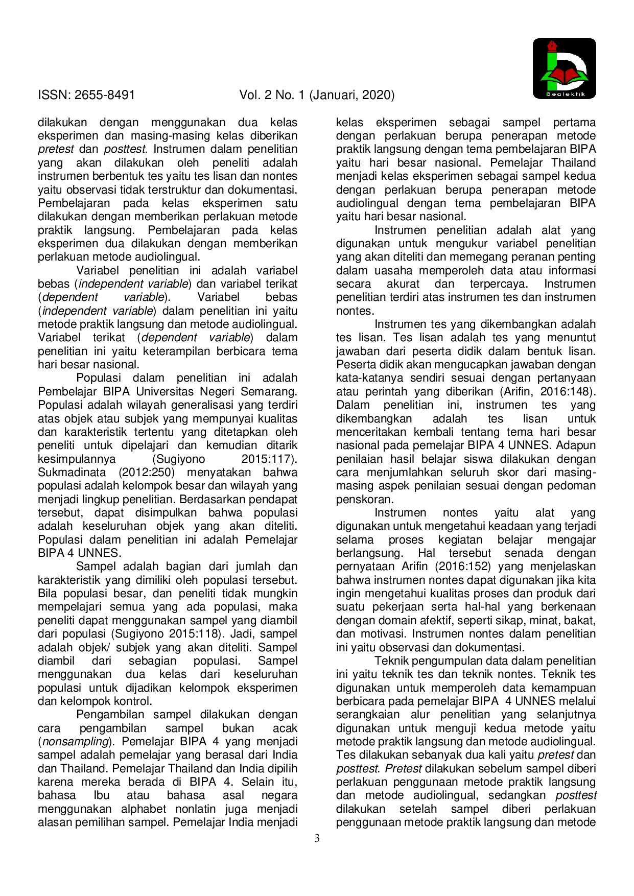 JURIS Keefektifan Metode Praktik Langsung Dan Metode Audiolingual Dalam Pembelajaran Bipa Aspek Berbicara Bagi Pemelajar Bipa 4 Unnes