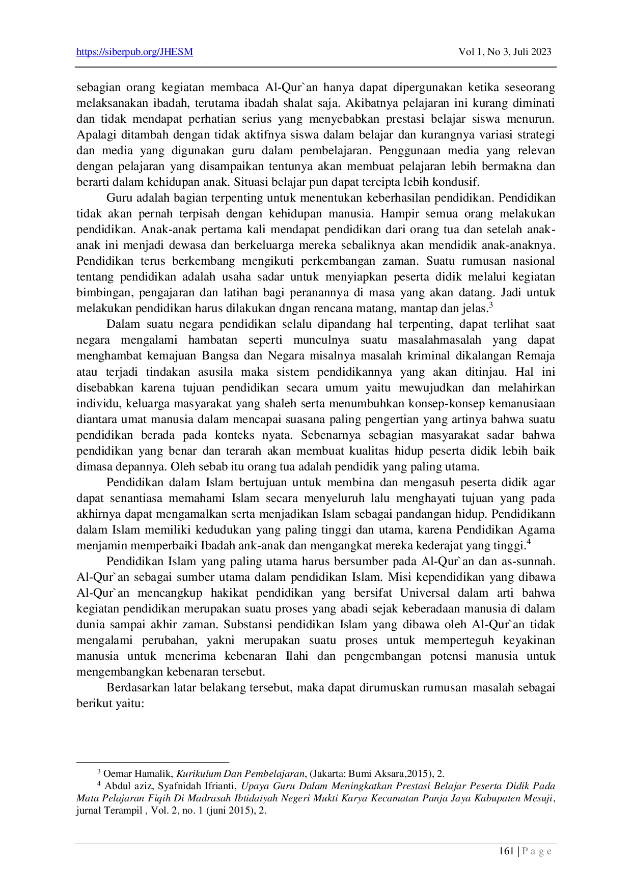 JURIS Strategi Pembelajaran Al Qur an Hadis Dalam Meningkatkan Kemampuan Membaca Al Qur an Siswa Disekolah Menengah Pertama Islam Terpadu Muslimatul Ittihadziah Parit Subulus Salam Desa Pancur Kecamatan Ker