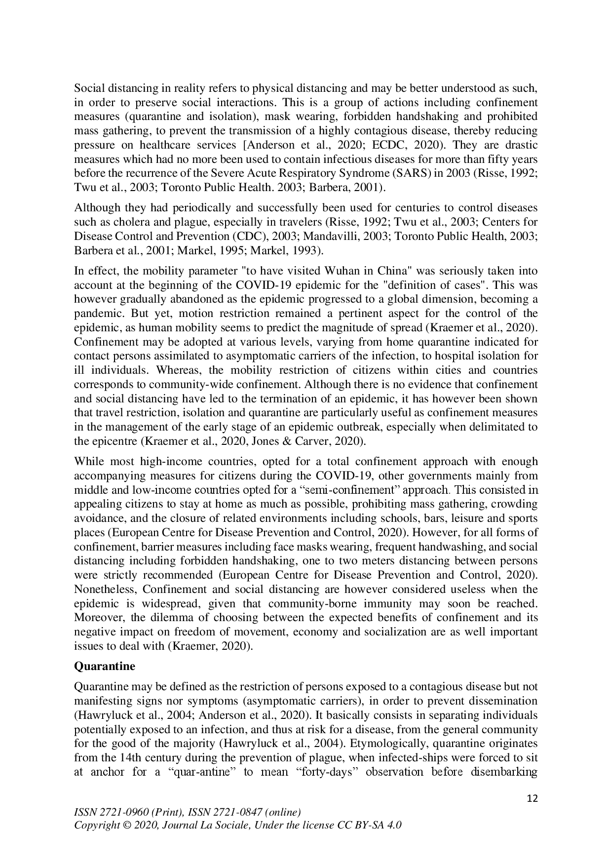 juris Reviewing the Insights of Confinement and Social Distancing as Measures Involved in the Prevention of the COVID 19 Pandemic