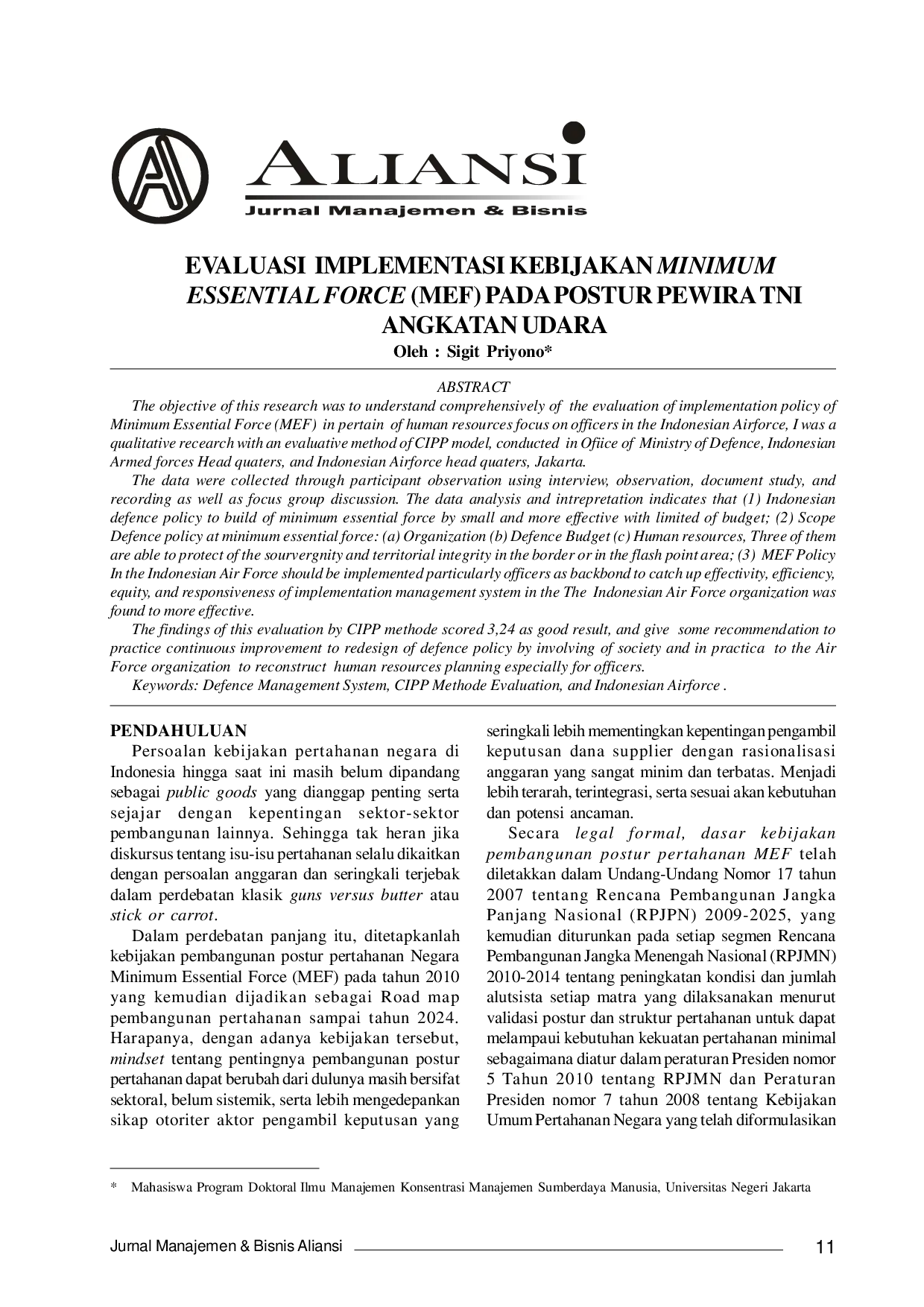 JURIS EVALUASI IMPLEMENTASI KEBIJAKAN MINIMUM ESSENTIAL FORCE MEF PADA POSTUR PEWIRA TNI Jurnal Manajemen Bisnis Aliansi ANGKATAN UDARA