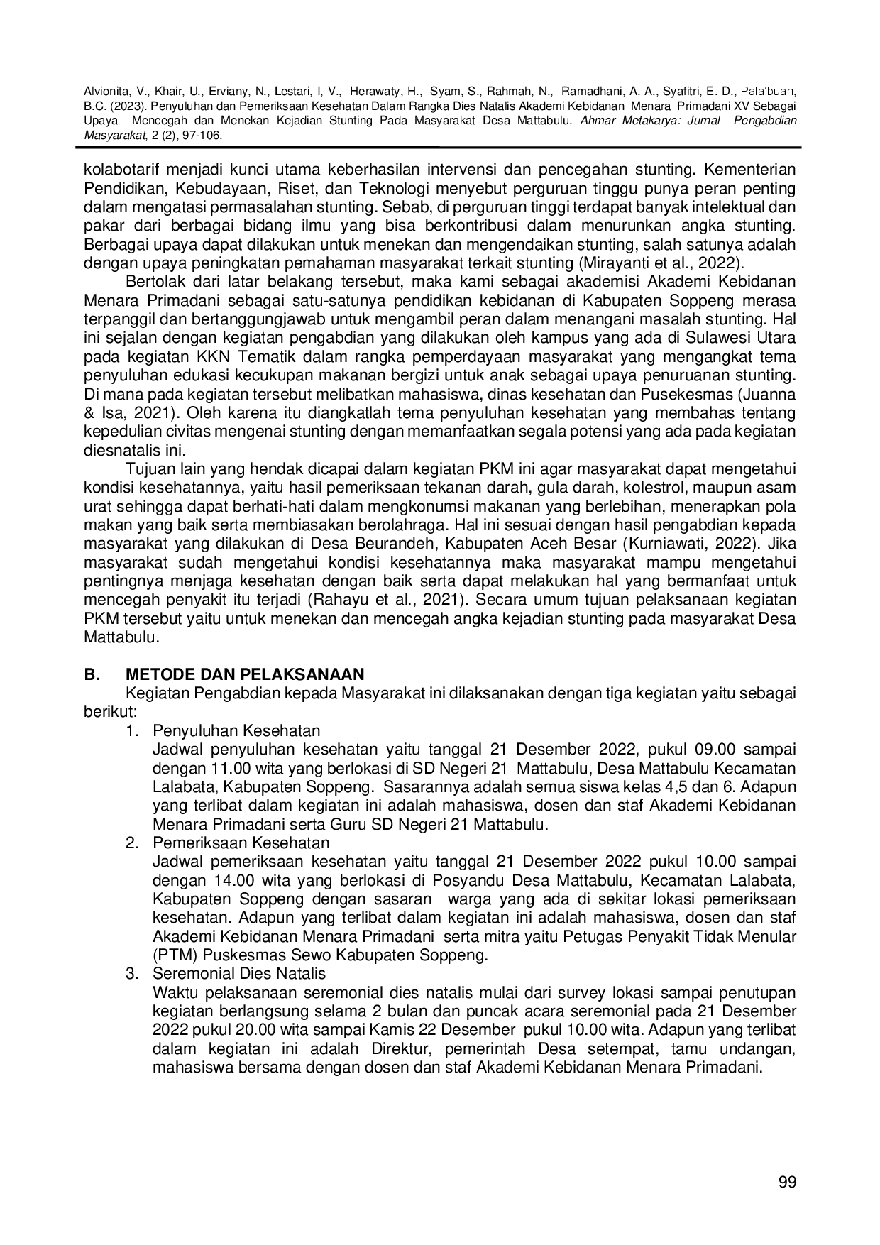 JURIS Penyuluhan dan Pemeriksaan Kesehatan Dalam Rangka Dies Natalis Akademi Kebidanan Menara Primadani XV Sebagai Upaya Mencegah dan Menekan Kejadian Stunting Pada Masyarakat Desa Mattabulu