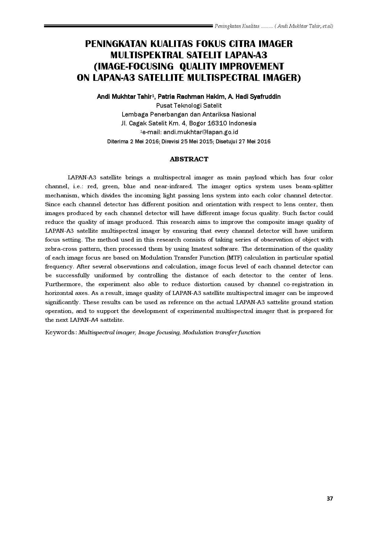 juris Peningkatan Kualitas Fokus Citra Imager Multispektral Satelit LAPAN A3 Image Focusing Quality Improvement on LAPAN A3 Satellite Multispektral Imager