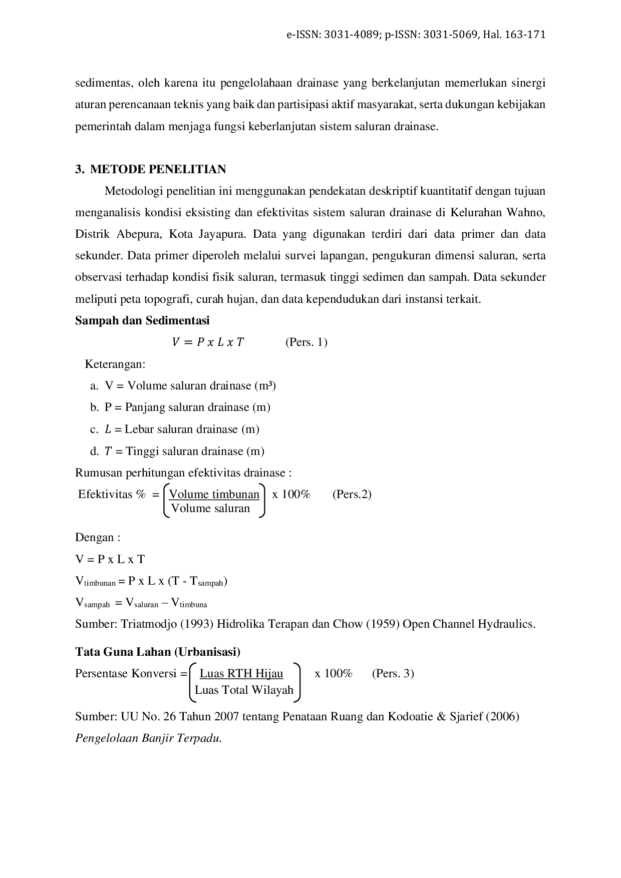 JURIS Mengidentifikasi Efektivitas Sistem Saluran Drainase di Distrik Abepura Jayapura Papua Studi Kasus Kelurahan Wahno Distrik Abepura