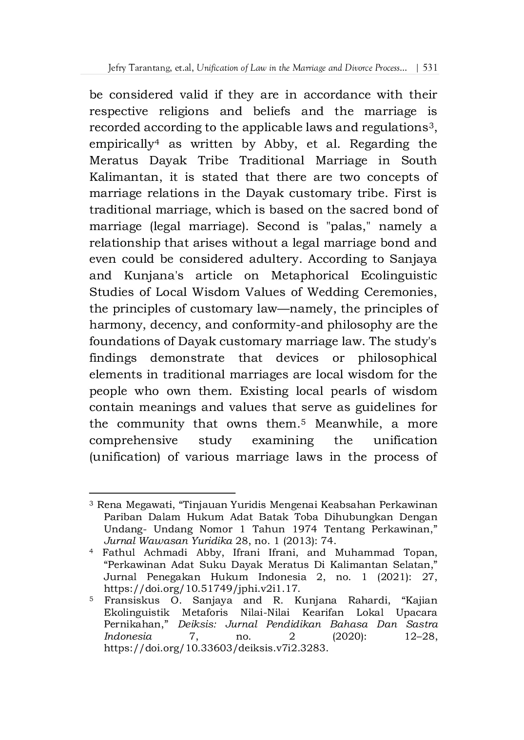 JURIS Unification of Law in the Marriage and Divorce Processes of the Dayak Ngaju Muslim Communities in Central Kalimantan