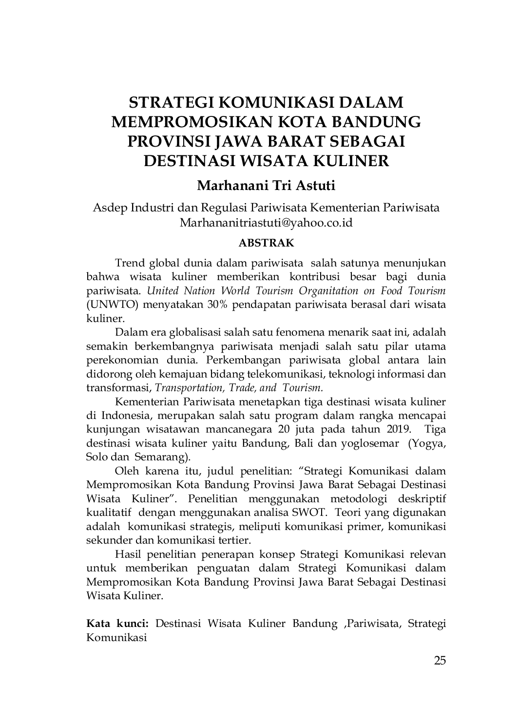 JURIS Strategi Komunikasi dalam Mempromosikan Kota Bandung Provinsi Jawa Barat sebagai Destinasi Wisata Kuliner