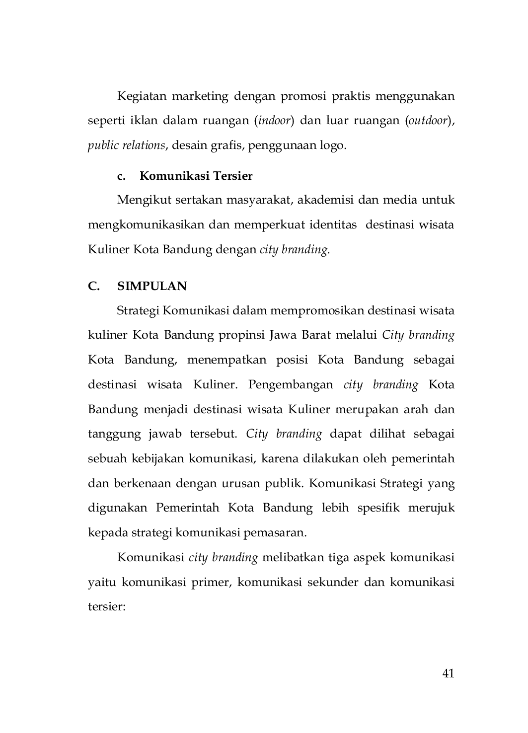 JURIS Strategi Komunikasi dalam Mempromosikan Kota Bandung Provinsi Jawa Barat sebagai Destinasi Wisata Kuliner