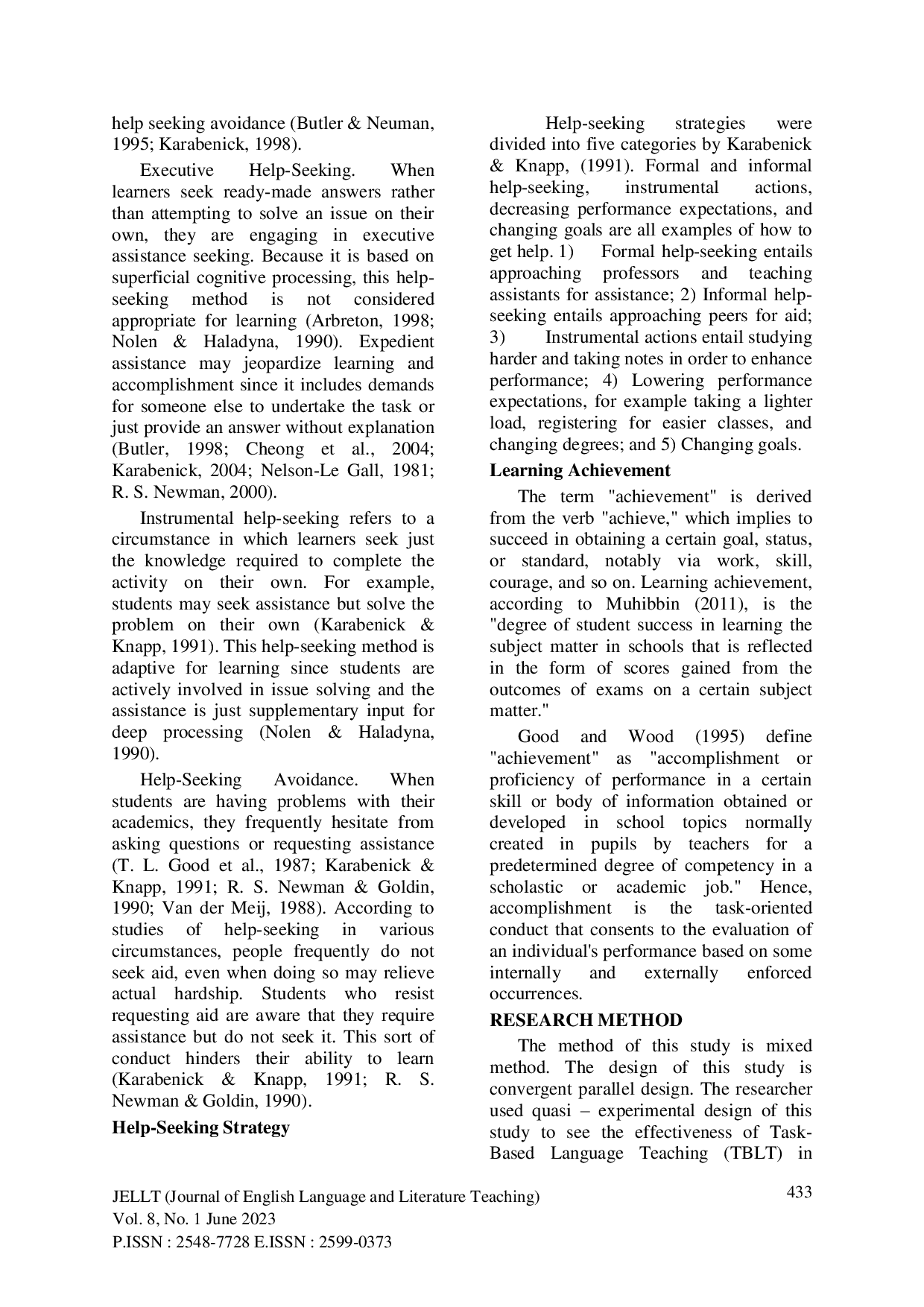 JURIS MENJELAJAHI PERILAKU PENCARIAN BANTUAN AKADEMIK SISWA DAN HUBUNGANNYA DENGAN PRESTASI BAHASA INGGRIS SISWA