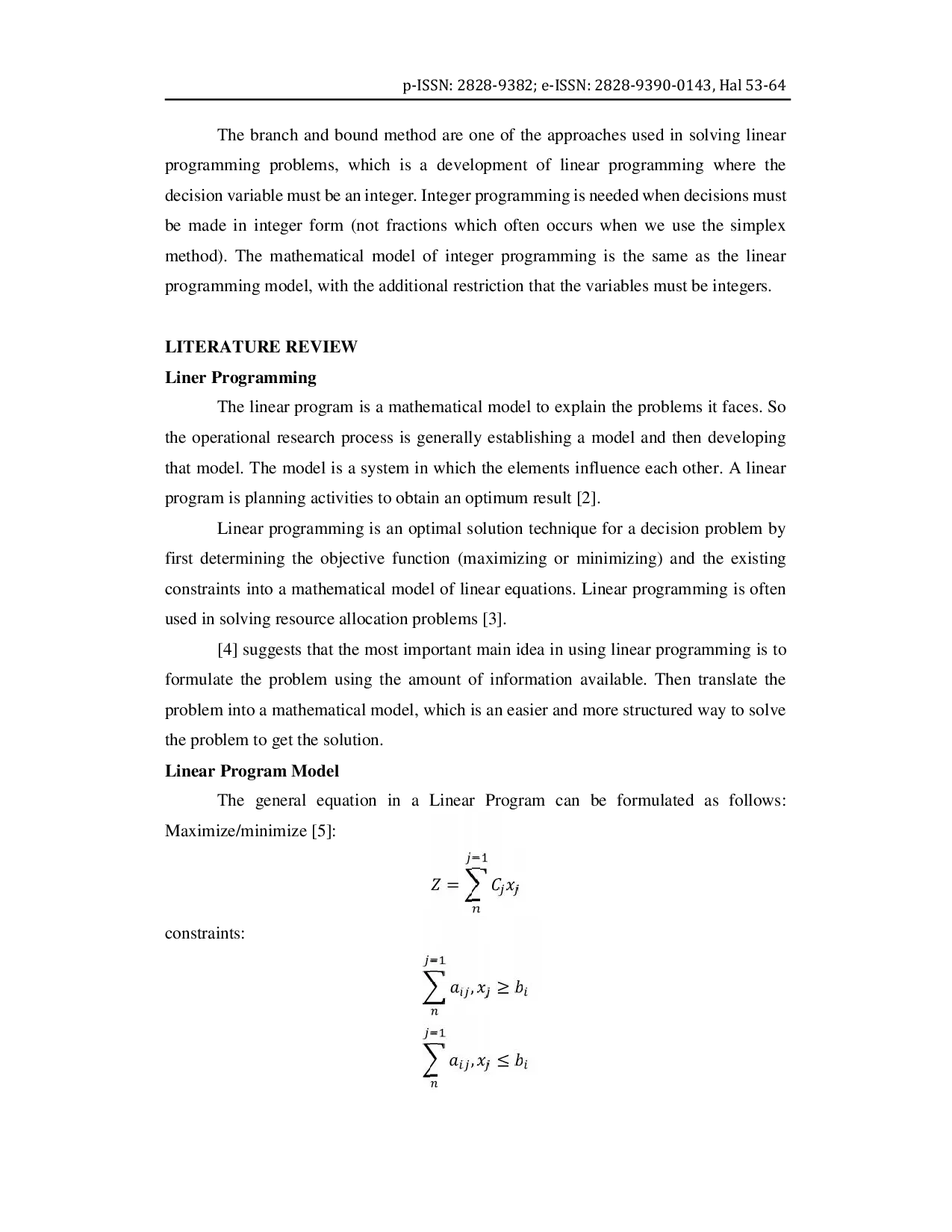 JURIS Application Of Thebranch And Bound In Optimizing The Amount Of Bread Production In CV Zuhro Bakery Perbaungan