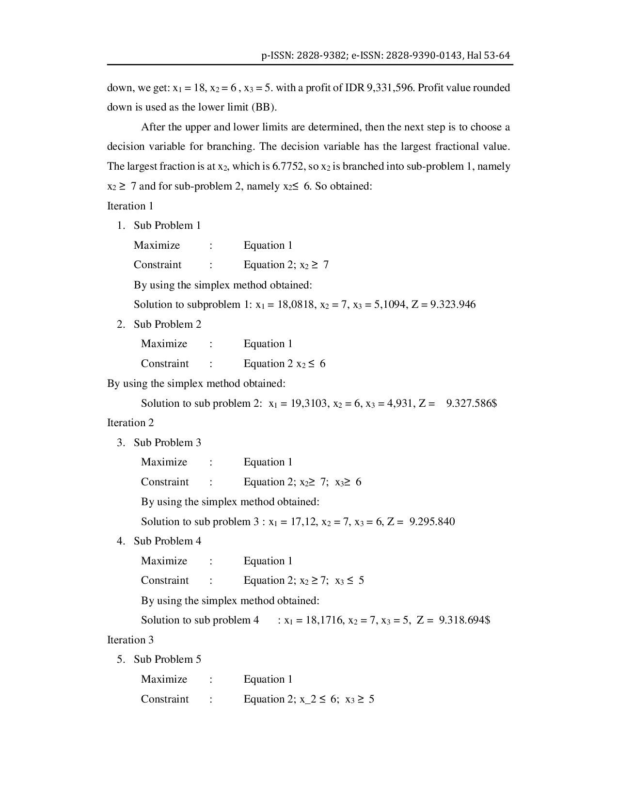 JURIS Application Of Thebranch And Bound In Optimizing The Amount Of Bread Production In CV Zuhro Bakery Perbaungan