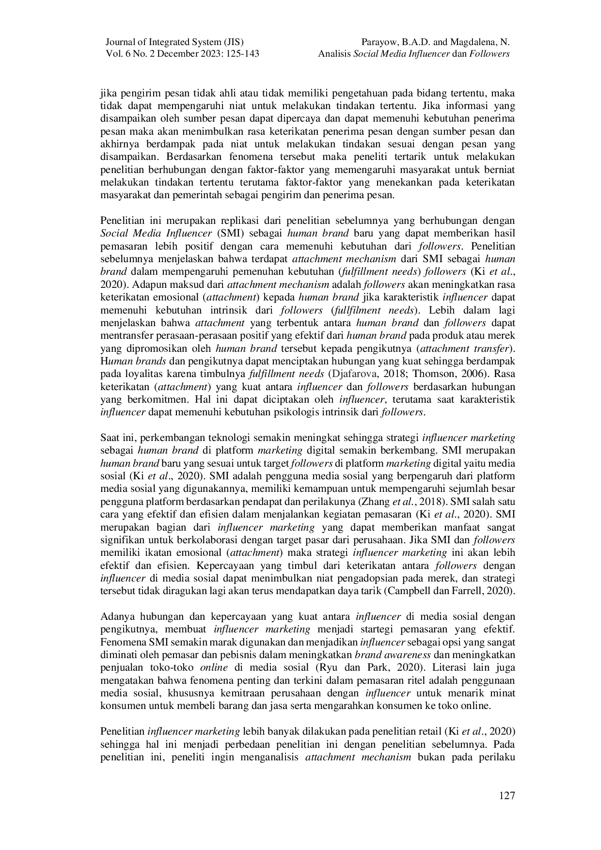 JURIS Analisis Social Media Influencer dan Followers dalam Mendorong Ikatan Emosional dan Niat Pengadopsian Perubahan Perilaku Masyarakat di Masa Pandemi Covid 19